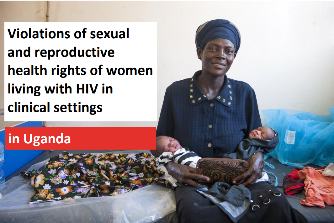 Read more about the article Violations of sexual  and reproductive  health rights of women  living with HIV in  clinical settings in Uganda